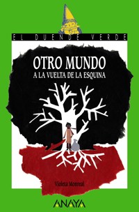 Otro mundo a la vuelta de la esquina - Violeta Monreal - ebook