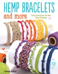 Hemp Bracelets and More - Suzanne McNeill CZT - ebook