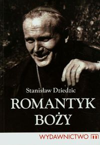 Romantyk Boży - Dziedzic Stanisław - książka