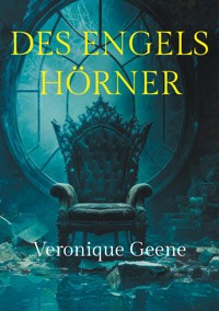 Des Engels Hörner - Veronique Geene - ebook