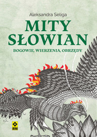 Mity Słowian - Aleksandra Seliga - książka