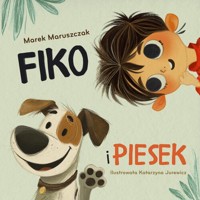 Fiko i piesek - Maruszczak Marek - książka