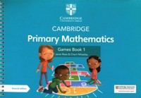 Cambridge Primary Mathematics Games Book 1 - Moseley Cherri, Rees Janet - książka