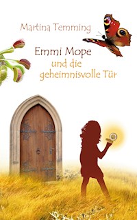 Emmi Mope und die geheimnisvolle Tür - Martina Temming - ebook