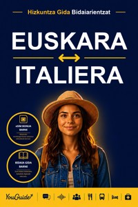 The Language Guide for Travelers - Basque to Italian - YouGuide - ebook