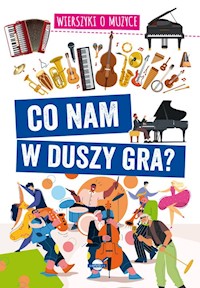 Co nam w duszy gra? - Agnieszka Nożyńska-Demianiuk - książka