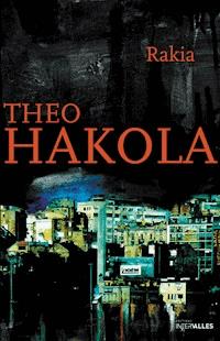 Rakia - Theo Hakola - ebook