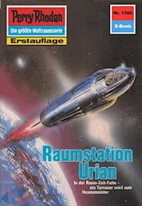 Perry Rhodan 1386: Raumstation Urian - Peter Griese - ebook