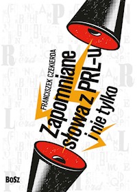 Zapomniane słowa z PRL-u i nie tylko - Czekierda Franciszek - książka