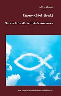 Ursprung Bibel - Band 2 - Mike Almara - ebook