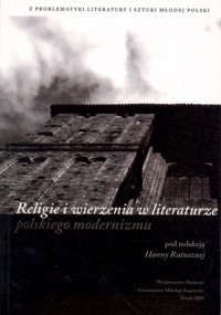 Religie i wierzenia w literaturze polskiego modernizmu - Ratuszna Hanna - ebook