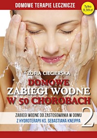 Domowe zabiegi wodne w 50 chorobach Tom 2 - Cieciersla Zofia - książka