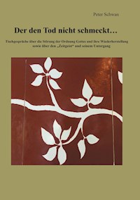 Der den Tod nicht schmeckt - Peter Schwan - ebook