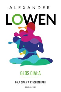 Głos ciała - Alexander Lowen - książka
