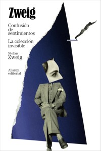 Confusión de sentimientos. La colección invisible - Stefan Zweig - ebook