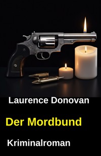 Der Mordbund: Kriminalroman - Laurence Donovan - ebook