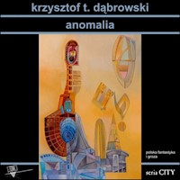 Anomalia - Dąbrowski Krzysztof - książka