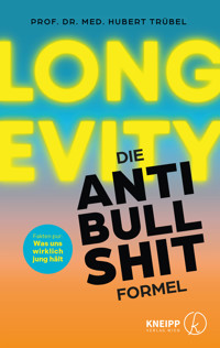 Longevity - Die Anti-Bullshit-Formel - Hubert Trübel - ebook
