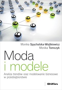 Moda i modele - Spychalska-Wojtkiewicz Monika, Tomczyk Monika - książka