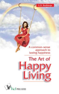The Art Of Happy Living - G.D. Budhiraja - ebook