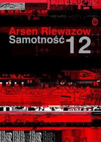 Samotność 12 - Riewazow Arsen - książka