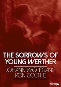 The Sorrows of Young Werther - Johann Wolfgang von Goethe - ebook