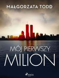 Mój pierwszy milion - Małgorzata Todd - ebook