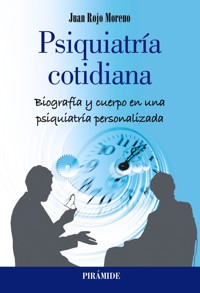 Psiquiatría cotidiana - Juan Rojo Moreno - ebook