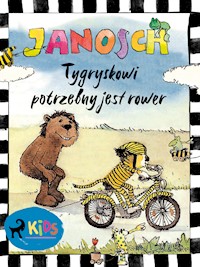 Tygryskowi potrzebny jest rower - Janosch - ebook + audiobook