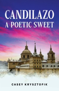 Candilazo: A Poetic Sweet - Casey Krysztofik - ebook