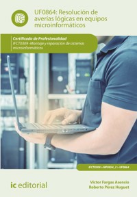 Resolución de averías lógicas en equipos microinformáticos. IFCT0309 - Víctor Fargas Asensio - ebook