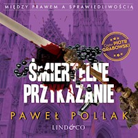 Śmiertelne przykazanie. Między Prawem a Sprawiedliwością. Tom 4 - Paweł Pollak - audiobook