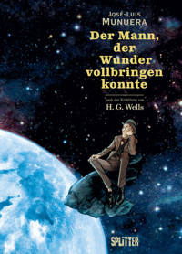 Der Mann, der Wunder vollbringen konnte - H G Wells - ebook