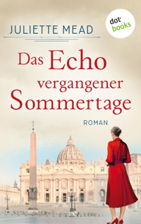 Das Echo vergangener Sommertage - Juliette Mead - ebook