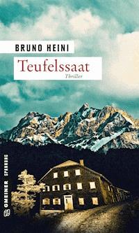 Teufelssaat - Bruno Heini - ebook