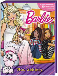 Barbie. Moc zabawy - zbiorowa praca - książka