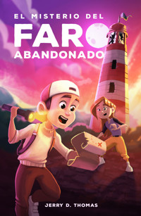 El misterio del faro abandonado - Jerry D. Thomas - ebook