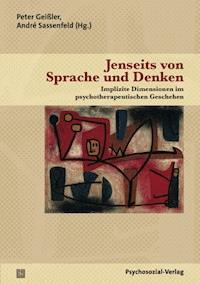 Jenseits von Sprache und Denken -  - ebook