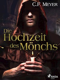 Die Hochzeit des Mönchs - Conrad Ferdinand Meyer - ebook