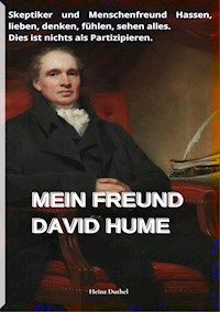 MEIN FREUND DAVID HUME - Heinz Duthel - ebook