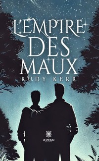 L’empire des maux - Rudy Kerr - ebook
