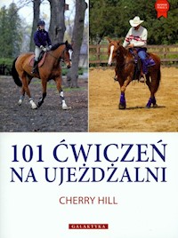 101 ćwiczeń na ujeżdżalni - Hill Cherry - książka