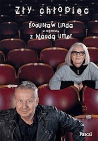 Zły chłopiec - Magda Umer &amp, Bogusław Linda - ebook