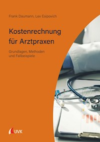 Kostenrechnung für Arztpraxen - Frank Daumann - ebook