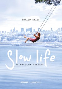 Slow life w wielkim mieście - Kraus Natalia - audiobook + książka