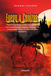 Fuego y cenizas - Hermes Lisandro - ebook