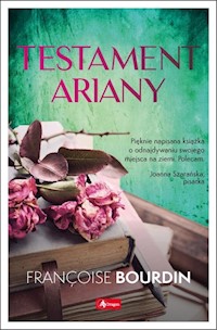 Testament Ariany - Françoise Bourdin - ebook + książka