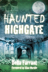 Haunted Highgate - Della Farrant - ebook