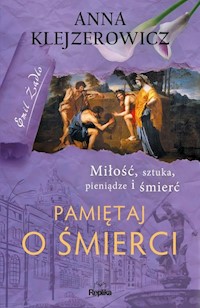 Seria z Emilem Żądło 4 Pamiętaj o śmierci - Anna Klejzerowicz - książka