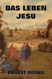 Das Leben Jesu - Ernest Renan - ebook
